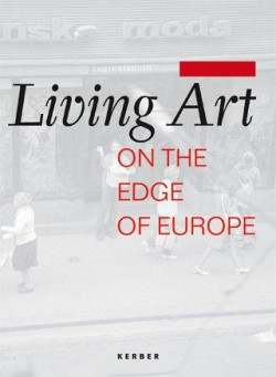 Living Art: On The Edge of Europe