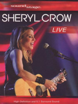 Sheryl Crow Live (SoundStage)