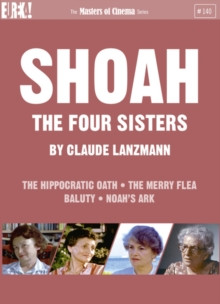 Shoah: The Four Sisters - The Masters of Cinema Series