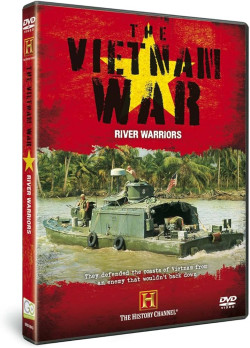The Vietnam War - River Warriors