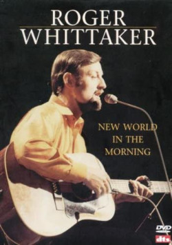 Roger Whittaker - New World in the Morning
