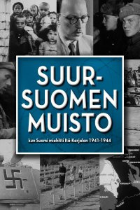 Suur-Suomen muisto - Kun Suomi miehitti It-Karjalan DVD
