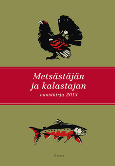 Metsstjn ja kalastajan vuosikirja 2013