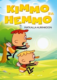 Kimmo ja Hemmo matkalla aurinkoon DVD