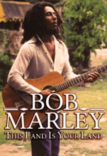 BOB MARLEY THIS LAND IS YOUR LAND