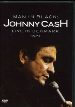 Man in Black: Johnny Cash Live in Denmark 1971