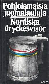 Pohjoismaisia juomalauluja = Nordiska dryckesvisor