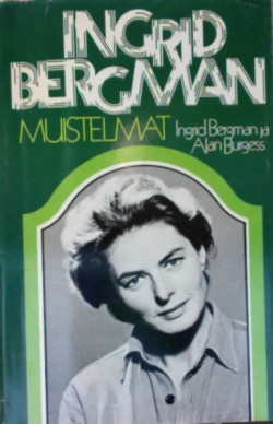Muistelmat - Ingrid Bergman