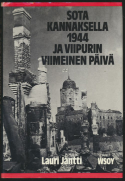 Sota Kannaksella 1944 ja Viipurin viimeinen piv
