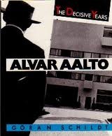 Alvar Aalto - The Decisive Years