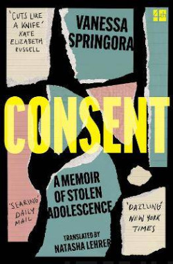 Consent : A Memoir of Stolen Adolescence