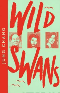 Wild Swans : Three Daughters of China