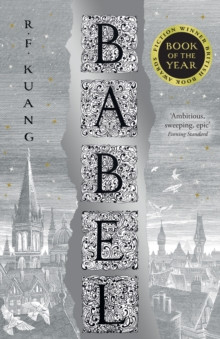 Babel : Or the Necessity of Violence: an Arcane History of the Oxford Translators? Revolution