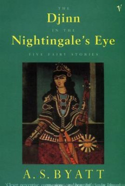The Djinn In The Nightingales Eye : Five Fairy Stories