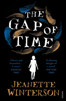 The Gap of Time : The Winters Tale Retold (Hogarth Shakespeare)