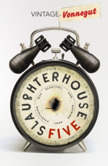 Slaughterhouse 5 : Discover Kurt Vonnegut’s anti-war masterpiece