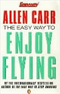Allen Carr�s Easy Way to Enjoy Flying
