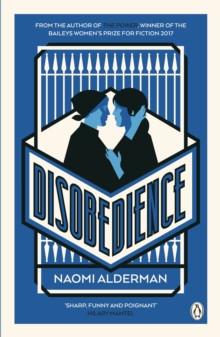 Disobedience : From the author of The Power, winner of the Baileys Womens Prize for Fiction 2017