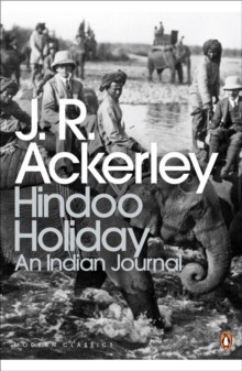 Hindoo Holiday : An Indian Journal