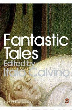 Fantastic Tales : Visionary And Everyday