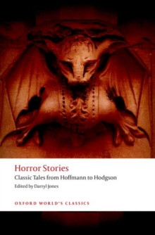 Horror Stories : Classic Tales from Hoffmann to Hodgson