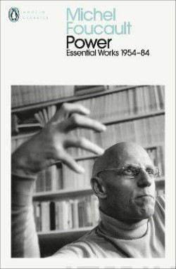 Power : The Essential Works of Michel Foucault 1954-1984
