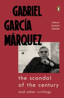 The Scandal of the Century : and Other Writings