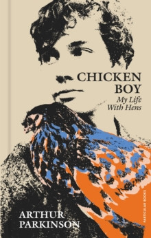 Chicken Boy : My Life With Hens