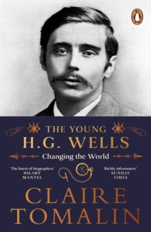 The Young H.G. Wells : Changing the World