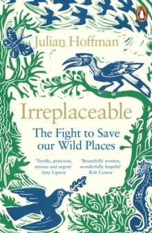 Irreplaceable : The fight to save our wild places