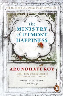 The Ministry of Utmost Happiness : Longlisted for the Man Booker Prize 2017