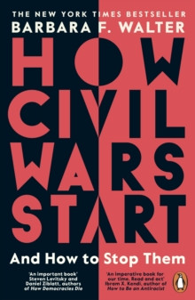 How Civil Wars Start : And How to Stop Them