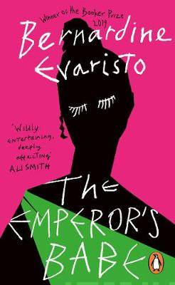 The Emperors Babe : From the Booker prize-winning author of Girl, Woman, Other