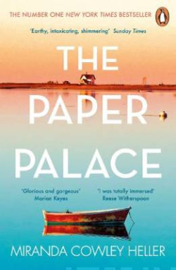 The Paper Palace : The No.1 New York Times Bestseller and Reese Witherspoon Bookclub Pick