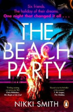 The Beach Party : Escape to Mallorca with the hottest, twistiest thriller of 2023