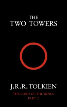 The Two Towers : The Lord of the Rings, Part 2