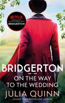 On The Way To The Wedding : Inspiration for the Netflix Original Series Bridgerton