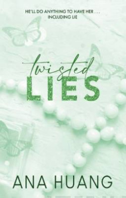 Twisted Lies : the TikTok sensation! Fall into a world of addictive romance...