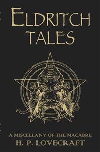 Eldritch Tales : A Miscellany of the Macabre
