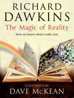 The Magic of Reality : How we know whats really true