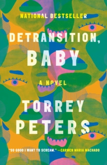 Detransition, Baby : A Novel