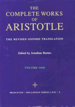 Complete Works of Aristotle, Volume 1 : The Revised Oxford Translation