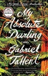 My Absolute Darling : A Novel