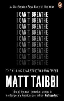 I Cant Breathe : The Killing that Started a Movement