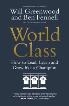 World Class : How to Lead, Learn and Grow like a Champion