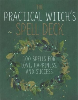 The Practical Witch?s Spell Deck