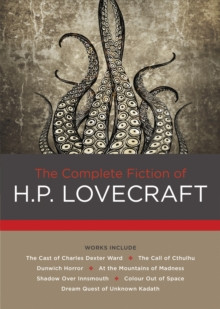 The Complete Fiction of H. P. Lovecraft : Volume 2
