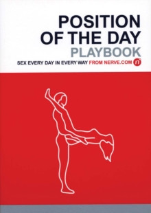 Position of the Day: the Playbook. Sex every day in every way
