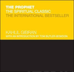 The Prophet : The Spiritual Classic