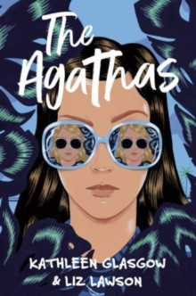 The Agathas : ?Part Agatha Christie, part Veronica Mars, and completely entertaining.? Karen M. McManus